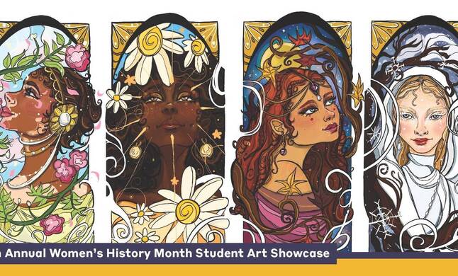 8th Annual Women's History Month Student Art Showcase